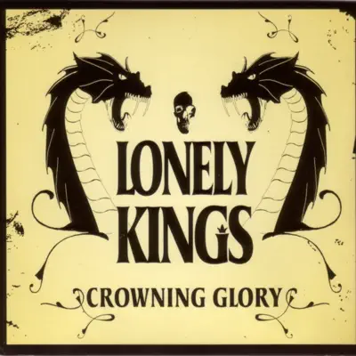 Crowing Glory - Lonely Kings Crowing Glory - Lonely Kings