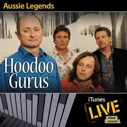 iTunes Live from Sydney: Aussie Legends - EP - Hoodoo Gurus