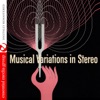 Musical Variations In Stereo (Remastered)