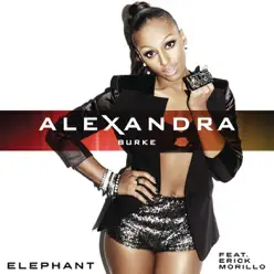 Elephant (feat. Erick Morillo) - Single - Alexandra Burke