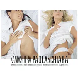 Kamasutra - EP - Paola E Chiara