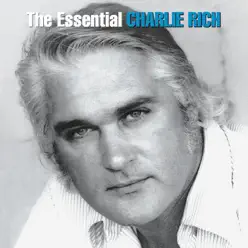 The Essential Charlie Rich - Charlie Rich