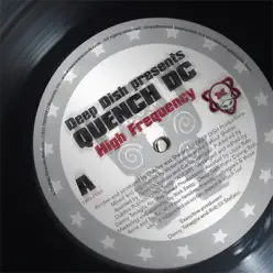 Quench DC "High Frequency/After Ours" - Deep Dish Quench DC "High Frequency/After Ours" - Deep Dish
