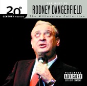 20th Century Masters the Millennium Collection: The Best of Rodney Dangerfield