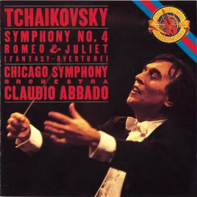 Tchaikovsky: Symphony No. 4 & Romeo and Juliet - Claudio Abbado Tchaikovsky: Symphony No. 4 & Romeo and Juliet - Claudio Abbado