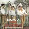 Bronco Súper Bronco album lyrics, reviews, download