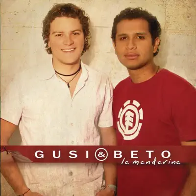 La Mandarina - Gusi & Beto La Mandarina - Gusi & Beto