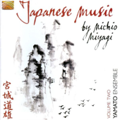Japanese Music by Michio Miyagi, Vol. 2 - Yamato Ensemble