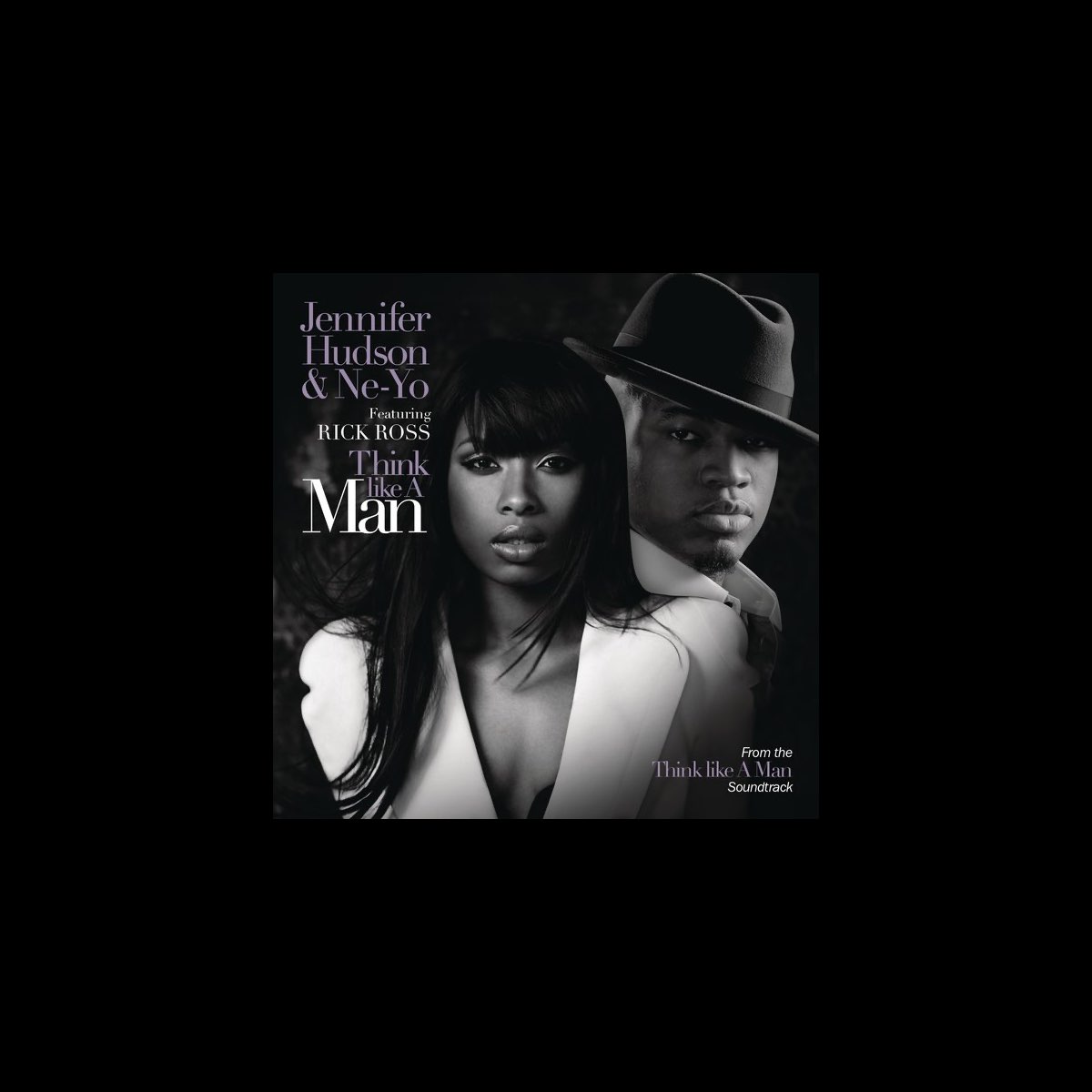 Think Like A Man Jennifer Hudson Lyrics Think Like a Man (feat. Rick Ross) [from the Motion Picture “Think