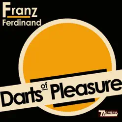 Darts of Pleasure - EP - Franz Ferdinand