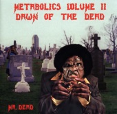 Metabolics, Vol. 2: Dawn of the Dead
