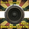 Birch Presents: Dance, Move, Live It Up, Vol. 2