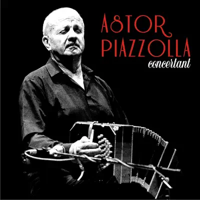 Piazzolla concertant - Ástor Piazzolla