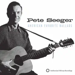 American Favorite Ballads, Vols. 1-5 - Pete Seeger