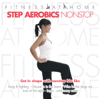 Fitness At Home: Step Aerobics Nonstop - Various Artists