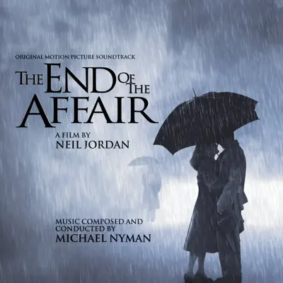 The End of the Affair (Original Motion Picture Soundtrack) - Michael Nyman