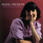 Hazel Dickens - Only The Lonely