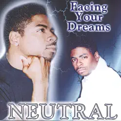 Facing Your Dreams - Neutral Facing Your Dreams - Neutral