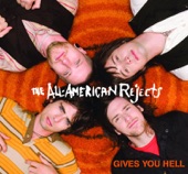 Gives You Hell by The All-American Rejects