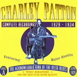 Complete Recordings, CD A - Charley Patton