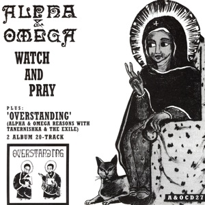 Watch & Pray - Overstanding