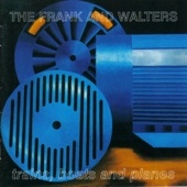 The Frank & Walters - Walter's Trip