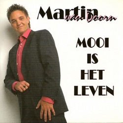 Martin van Doorn - Mooi Is Het Leven