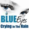 Blue Eyes Cryin' In the Rain song lyrics