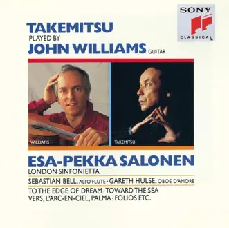 Takemitsu Played By John Williams by Esa-Pekka Salonen, John Williams & London Sinfonietta album reviews, ratings, credits