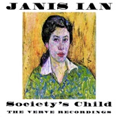 Janis Ian - Society's Child (Baby I've Been Thinking)