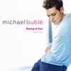 Michael Bublé - Kissing a Fool