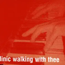 Walking With Thee - EP - Clinic