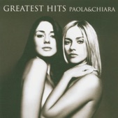 Paola & Chiara: Greatest Hits