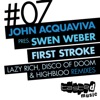 First Stroke (Lazy Rich and Disco of Doom Remixes) [John Acquaviva Presents Swen Weber] - EP
