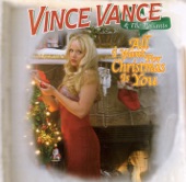 Vince Vance & The Valiants - All I Want for Christmas Is You