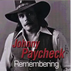 Remembering (Re-Recorded Versions) - Johnny Paycheck