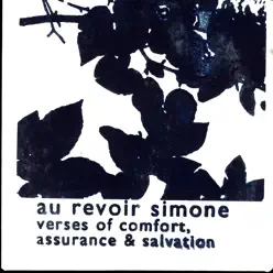 Verses of Comfort, Assurance & Salvation - Au Revoir Simone