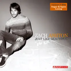 Just Like Beautiful - Zach Ashton