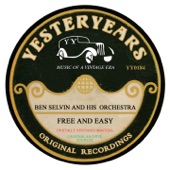 Ben Selvin and His Orchestra - Happy Days Are Here Again