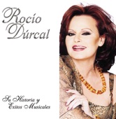 Rocio Durcal: Su Historia y Exitos Musicales, Vol. 3