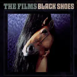 Black Shoes / I'm Not Gonna Call You - Single - The Films