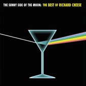 The Sunny Side of the Moon: The Best of Richard Cheese artwork