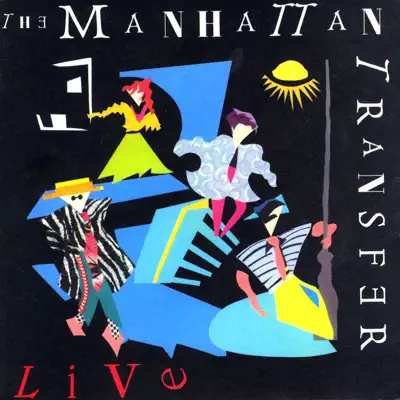 The Manhattan Transfer: Live - The Manhattan Transfer