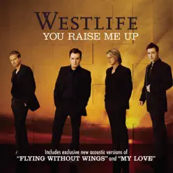 You Raise Me Up - EP - Westlife