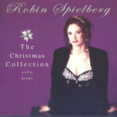 The Christmas Collection - Solo Piano - Robin Spielberg