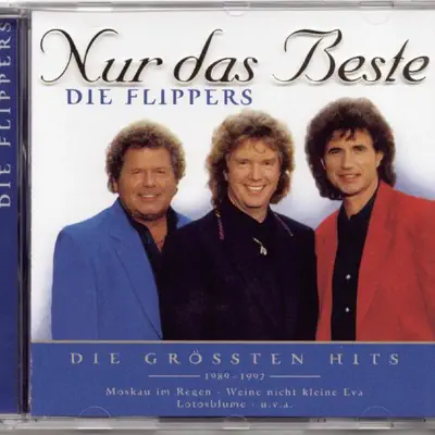 Nur das Beste: Die Flippers - Die Flippers Nur das Beste: Die Flippers - Die Flippers