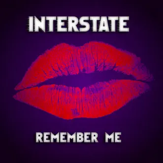 Remember Me (feat. Colleen Kelly) [Remixes] - EP by Interstate album reviews, ratings, credits