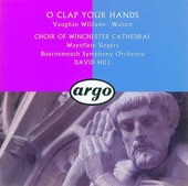 Walton & Vaughan Williams: O Clap Your Hands