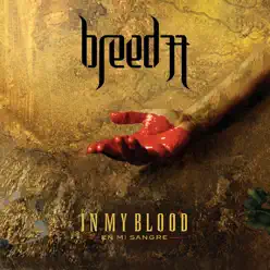 In My Blood (En Mi Sangre) - Breed 77