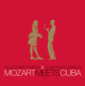 Mozart Meets Cuba - Klazz Brothers & Cuba Percussion